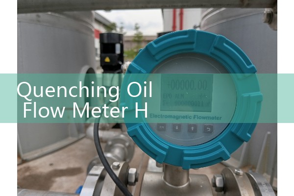 Quenching Oil Flow Meter Heat Treatment Temperature Specs
